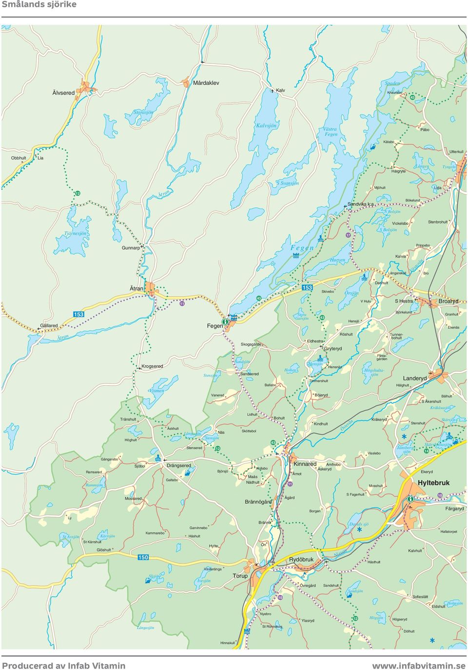 Eldshult Röshult Kråkeryd S Åkershult Tunnerbohult Danhult Ekeryd Kalvia Vickelsbo Lida Utterkull Påbo Hålgryte St Rönnskog Hinnakull Häshult Västeränga St Kärrshult Gångarebo Äskhult Vanered