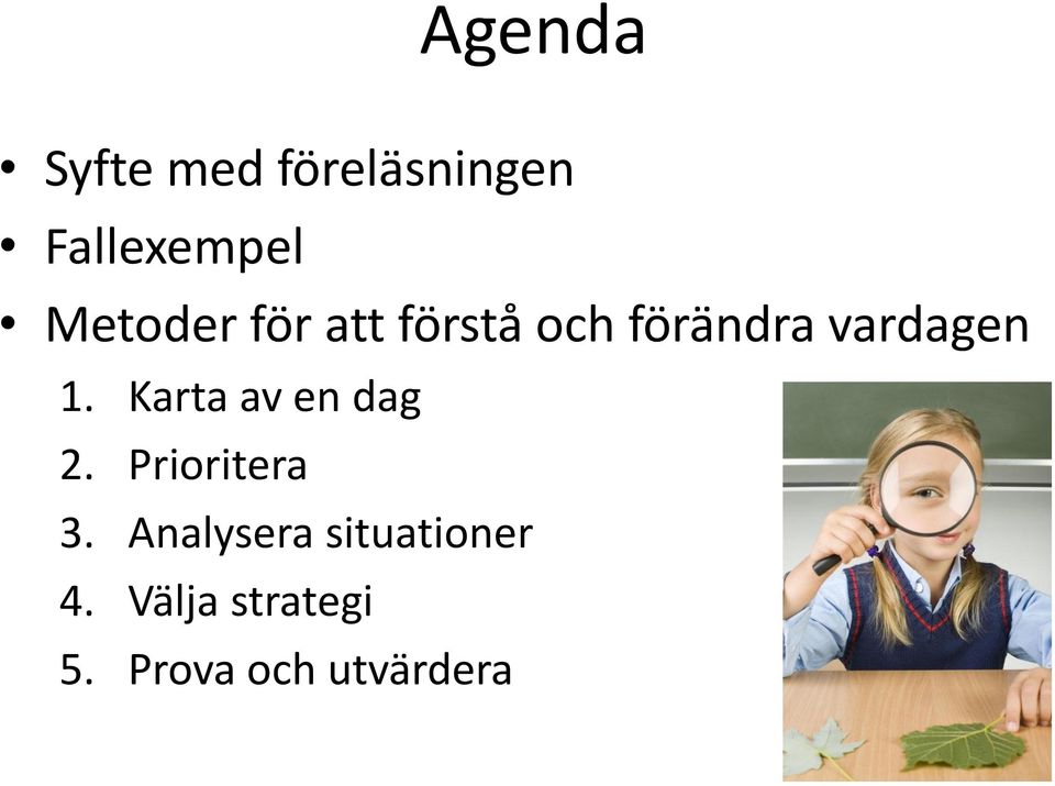 Karta av en dag 2. Prioritera 3.