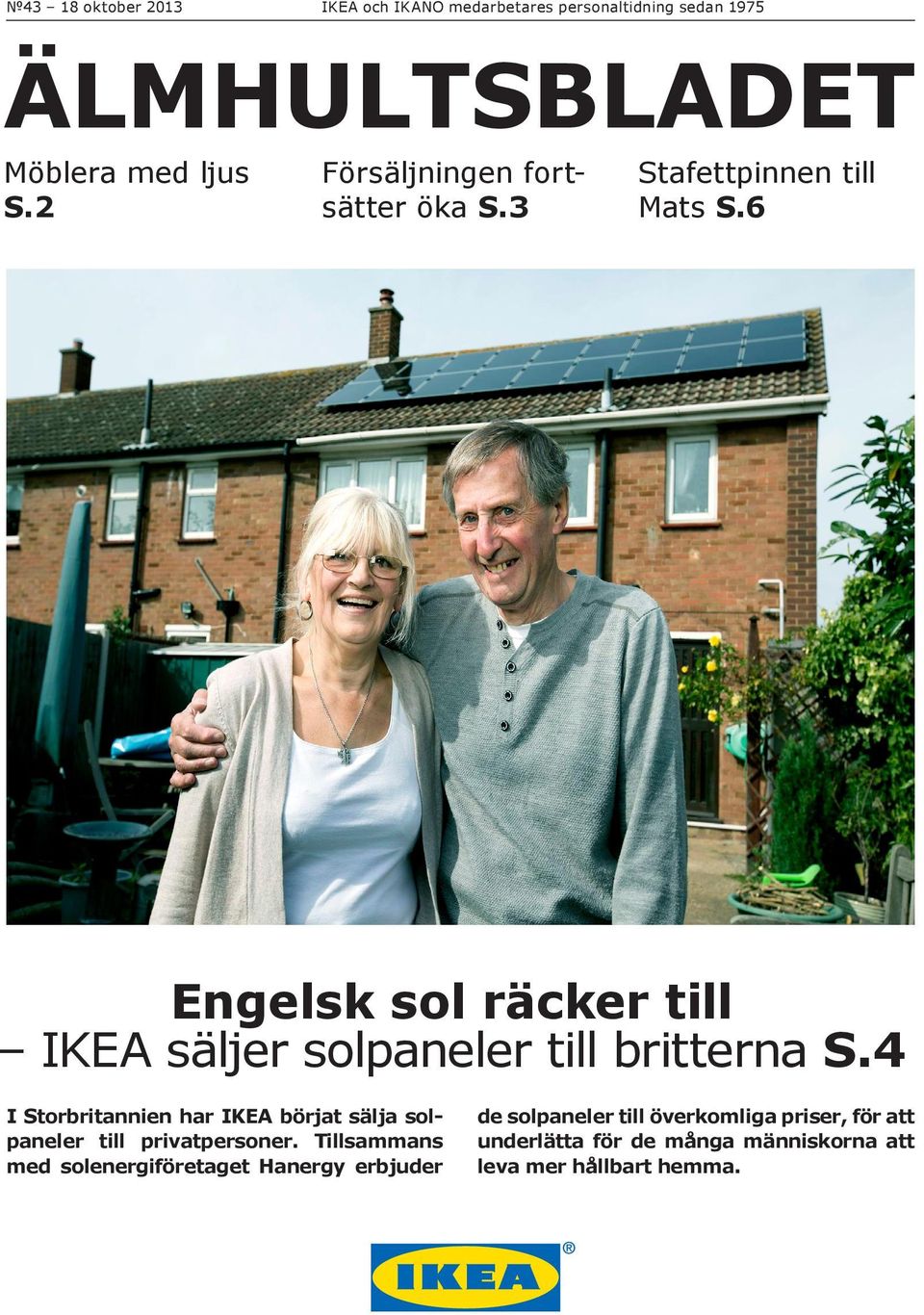 6 Engelsk sol räcker till IKEA säljer solpaneler till britterna S.