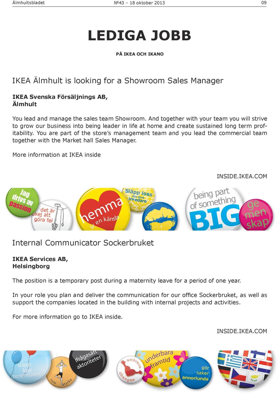 You are part of the store s management team and you lead the commercial team together with the Market hall Sales Manager.