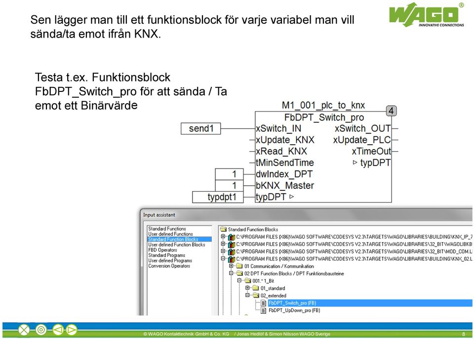 Funktionsblock FbDPT_Switch_pro för att sända / Ta emot ett