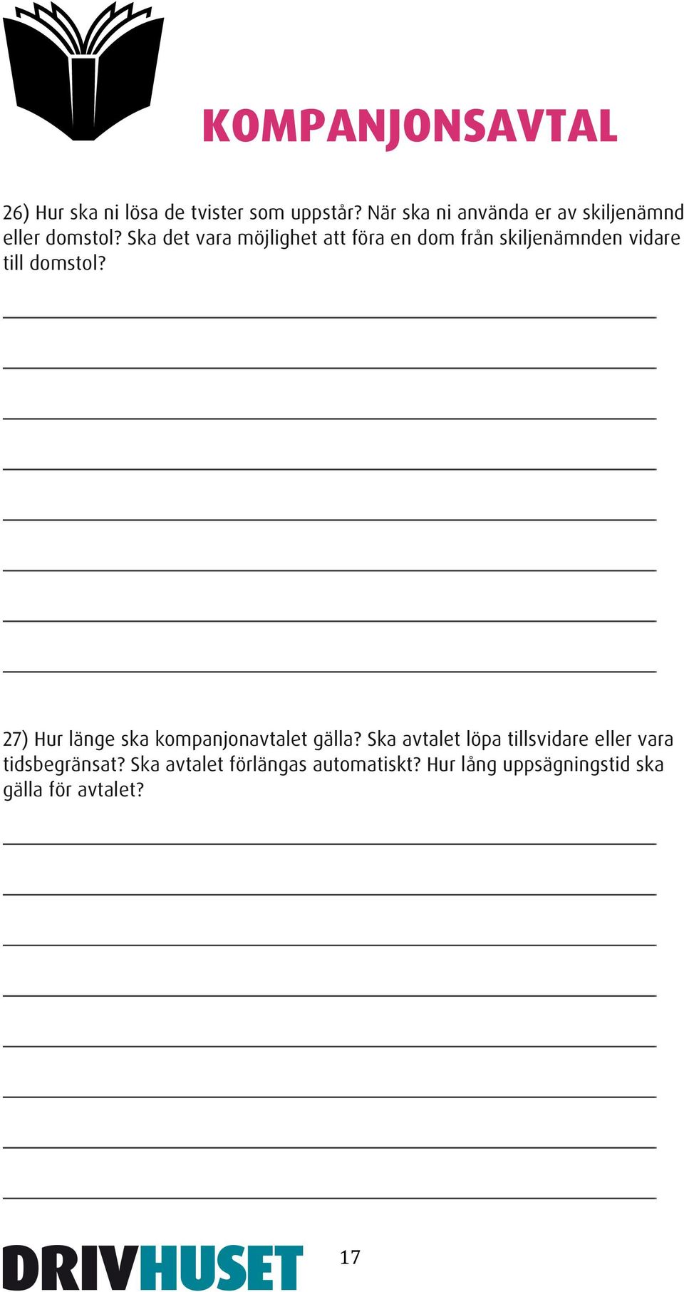 Ska det vara möjlighet att föra en dom från skiljenämnden vidare till domstol?