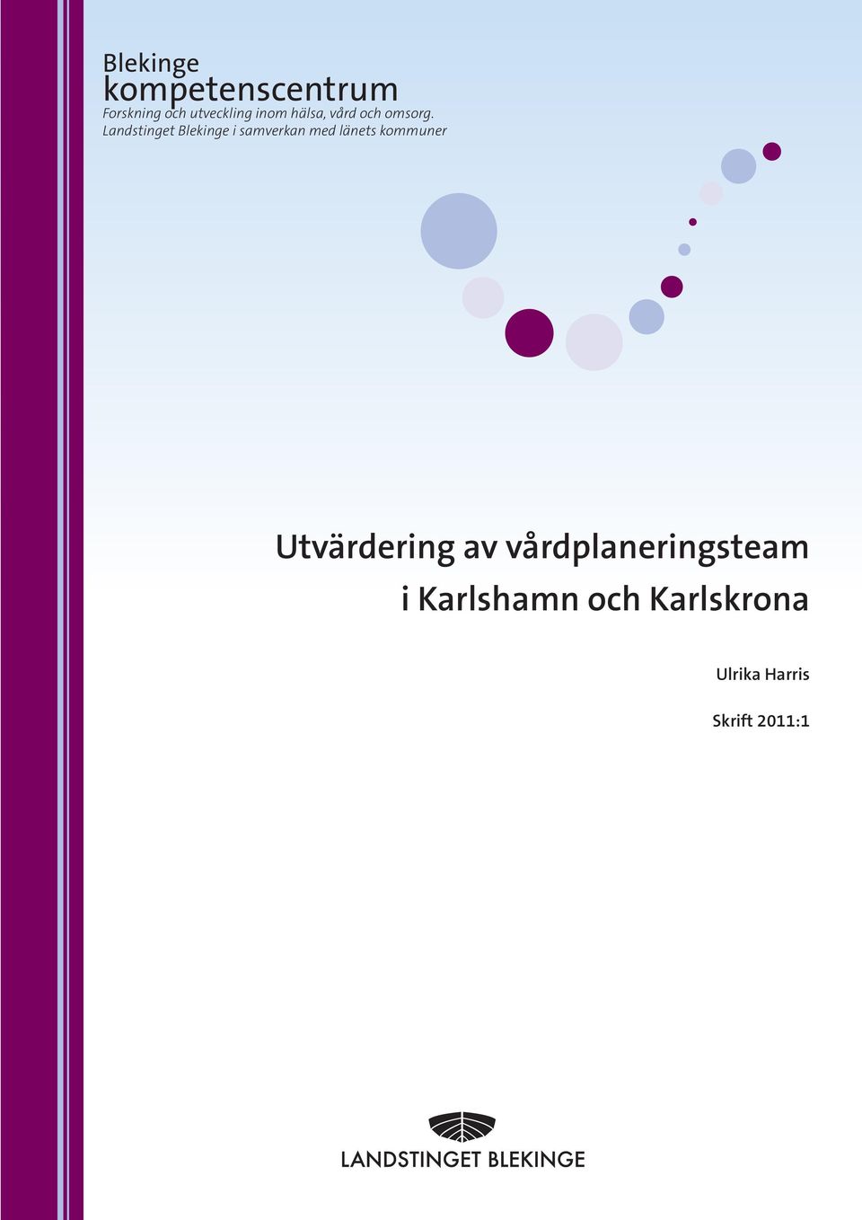 Landstinget Blekinge i samverkan med länets kommuner