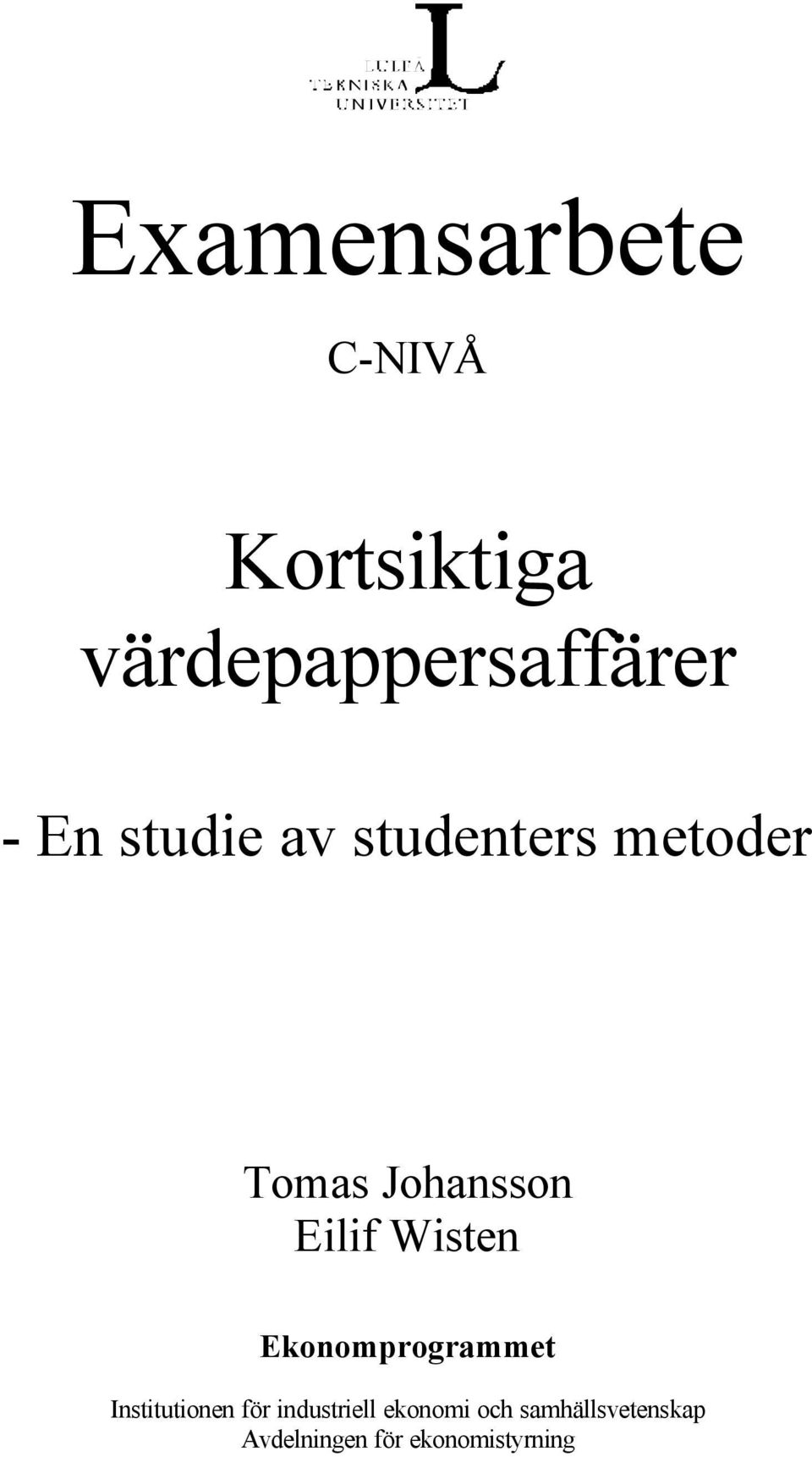 Wisten Ekonomprogrammet Institutionen för industriell