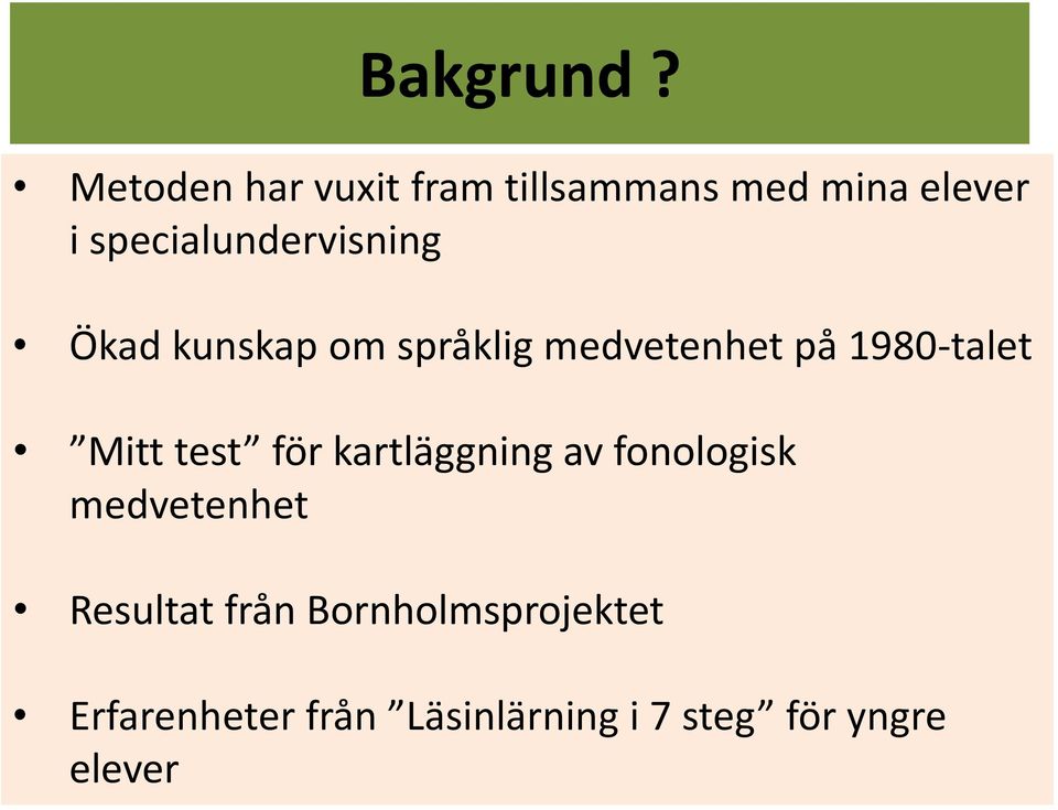 specialundervisning Ökad kunskap om språklig medvetenhet på