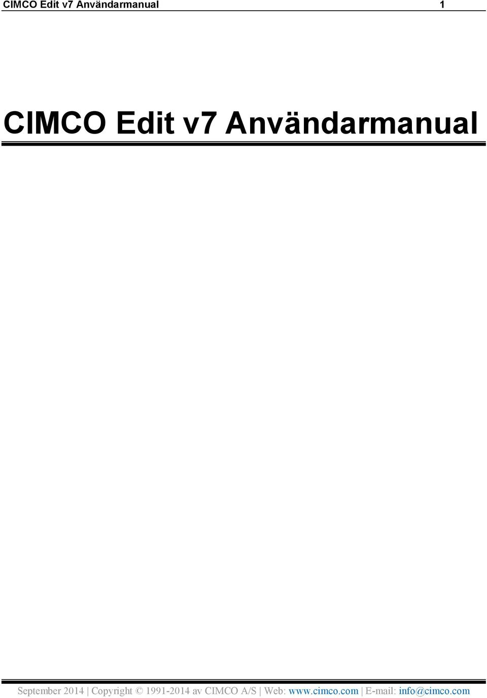 Copyright 1991-2014 av CIMCO A/S Web: