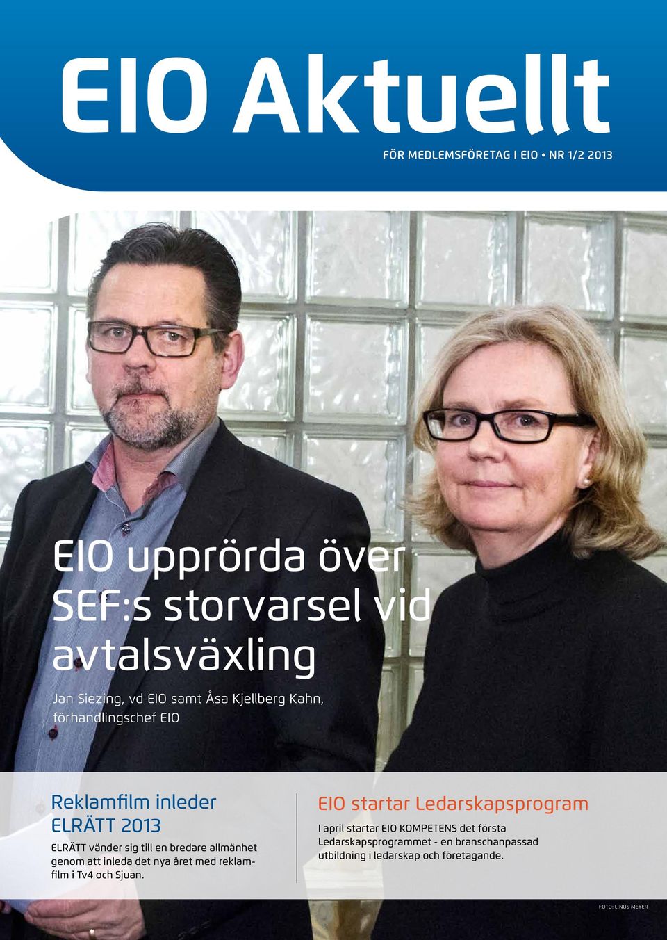 allmänhet genom att inleda det nya året med reklamfilm i Tv4 och Sjuan.