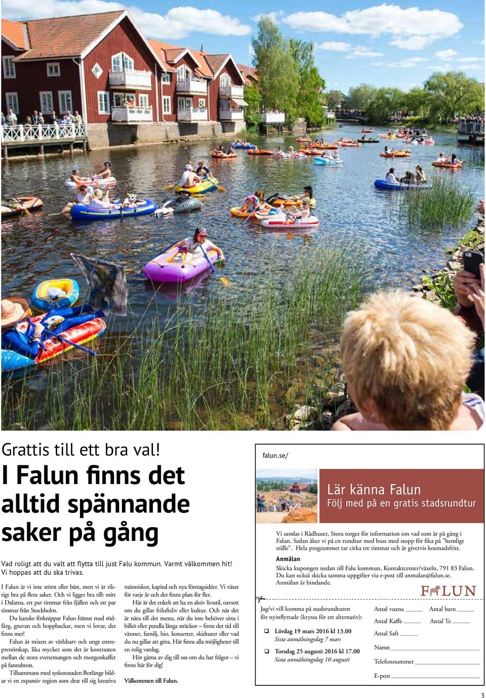 Du kanske förknippar Falun främst med rödfärg, gruvan och hoppbackar, men vi lovar, det finns mer!