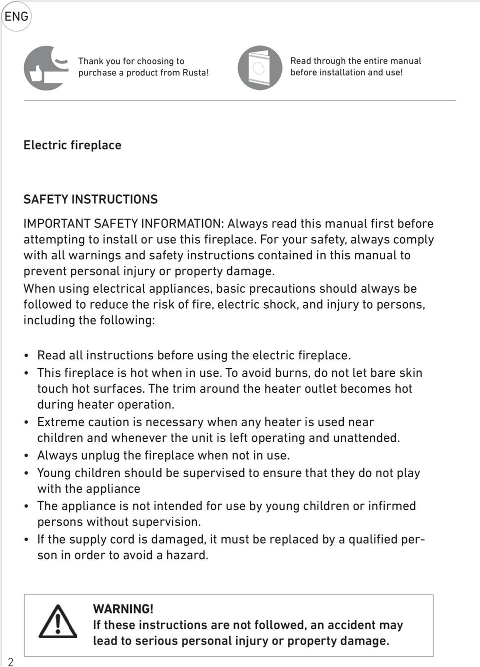 For your safety, always comply with all warnings and safety instructions contained in this manual to prevent personal injury or property damage.