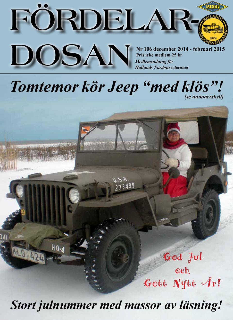 Fordonsveteraner Tomtemor kör Jeep med klös!