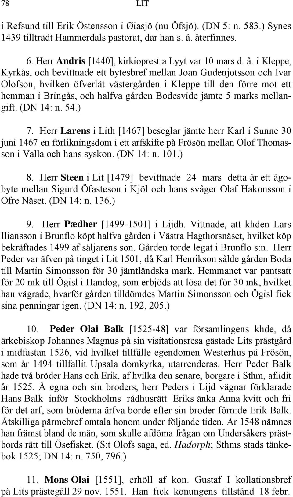 Bodesvide jämte 5 marks mellangift. (DN 14: n. 54.) 7.