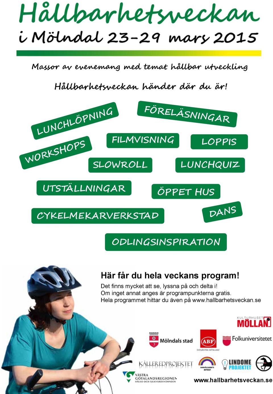 CYKELMEKARVERKSTAD DANS ODLINGSINSPIRATION Här får du hela veckans program!