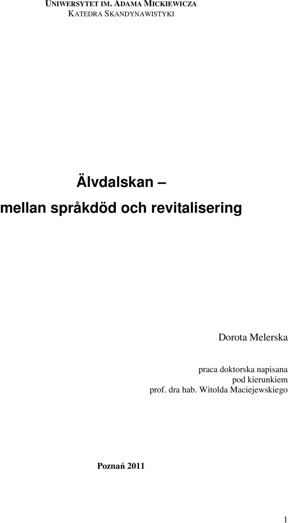 mellan språkdöd och revitalisering Dorota Melerska