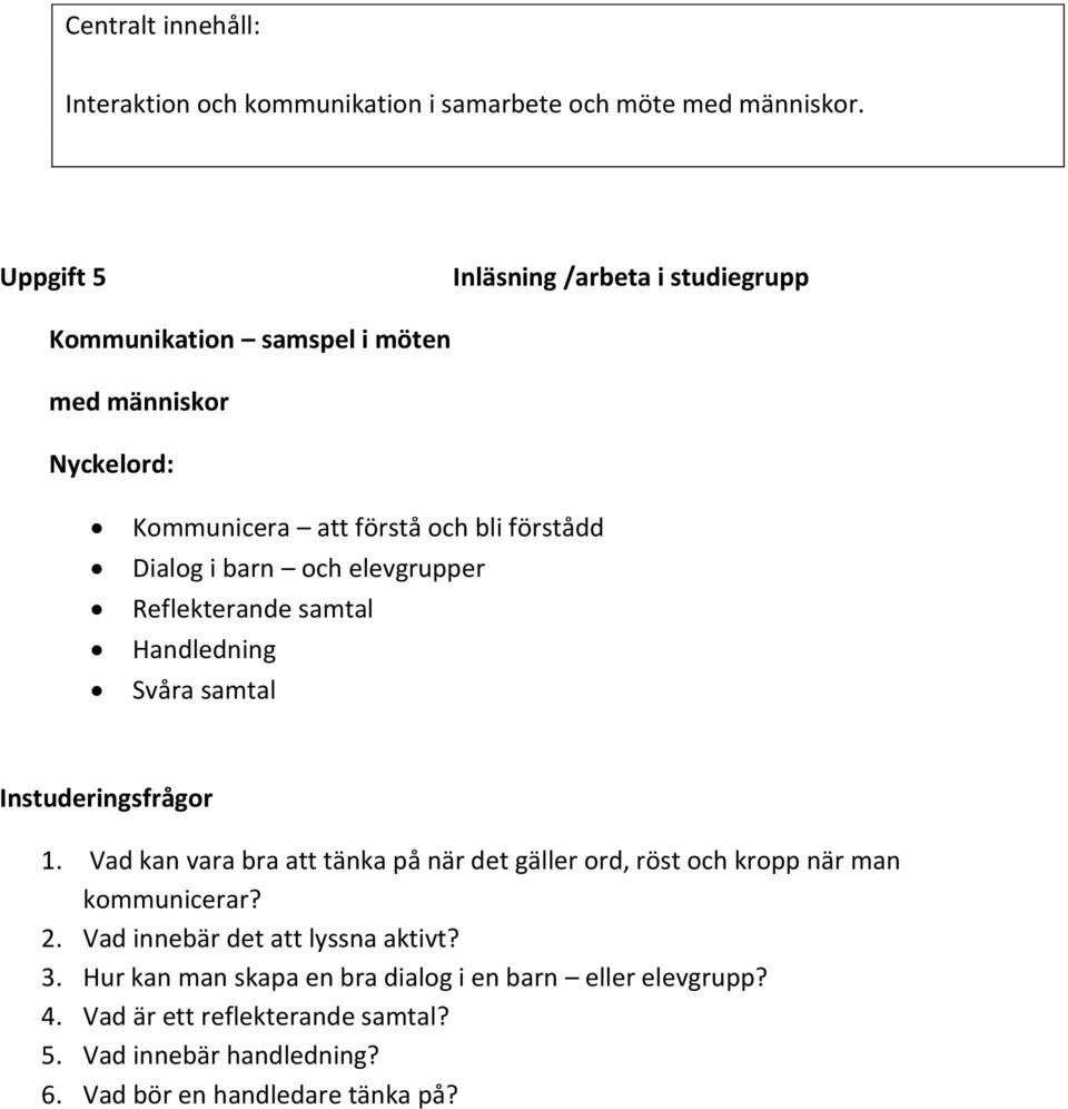 elevgrupper Reflekterande samtal Handledning Svåra samtal Instuderingsfrågor 1.