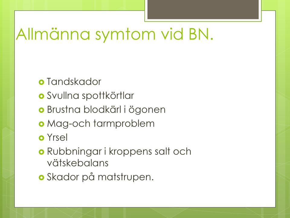 bldkärl i ögnen Mag-ch tarmprblem Yrsel