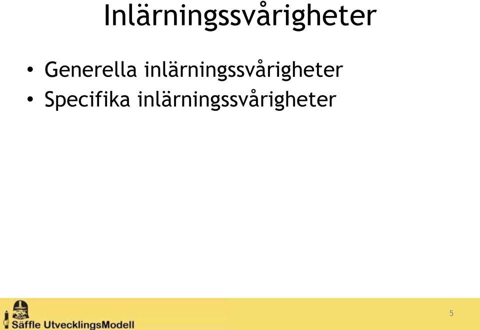 inlärningssvårigheter