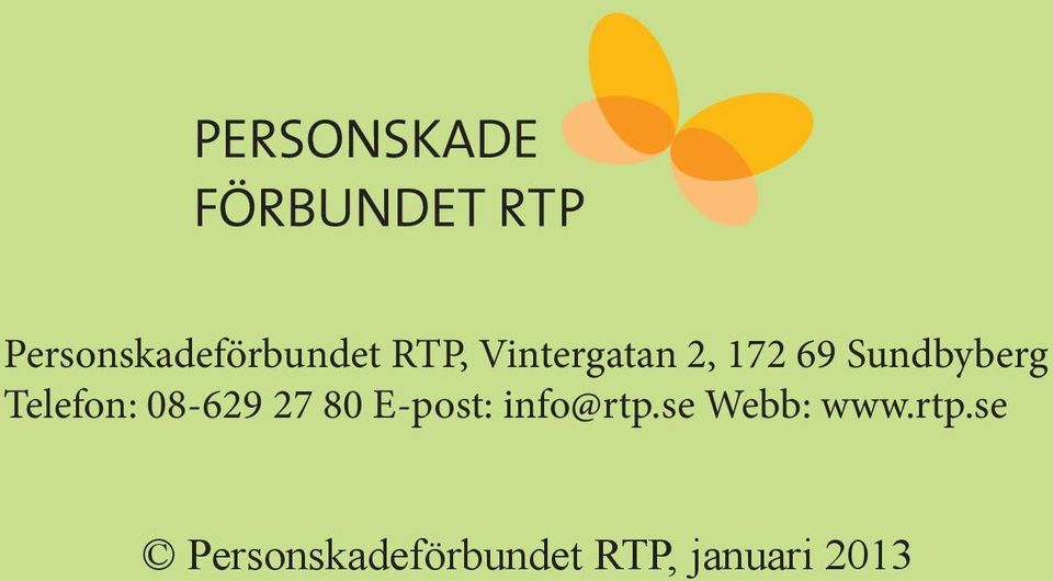 27 80 E-post: info@rtp.se Webb: www.