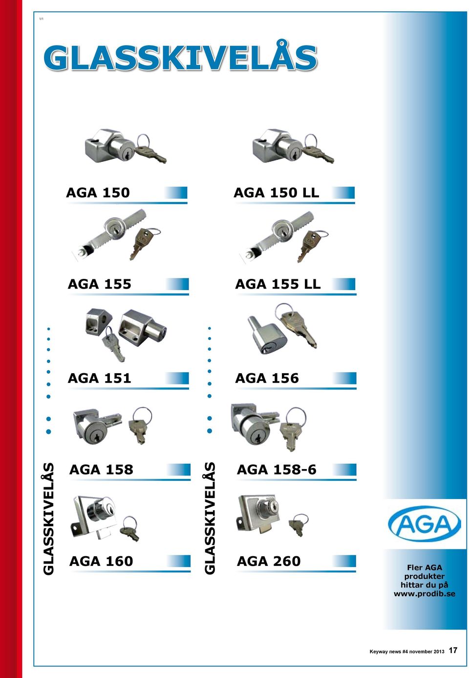 GLASSKIVELÅS AGA 158-6 AGA 160 AGA 260 Fler AGA