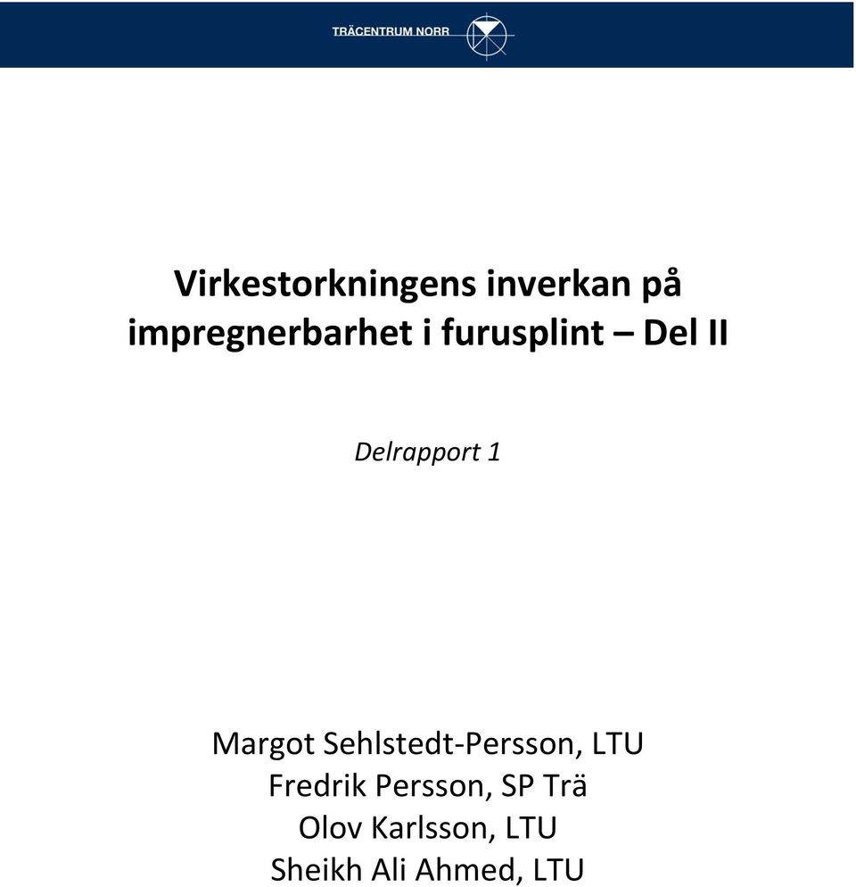 Delrapport 1 Margot Sehlstedt Persson, LTU