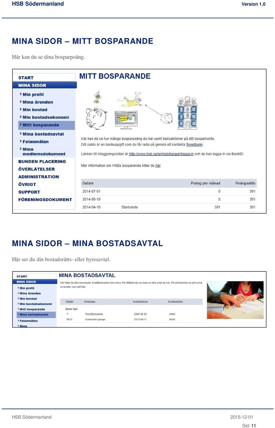 MINA SIDOR MINA BOSTADSAVTAL Här