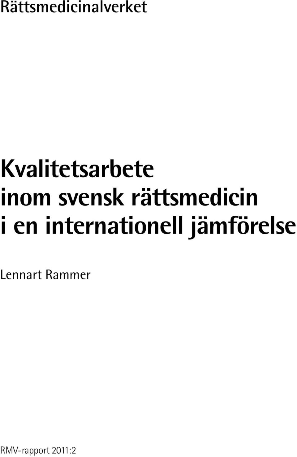 rättsmedicin i en