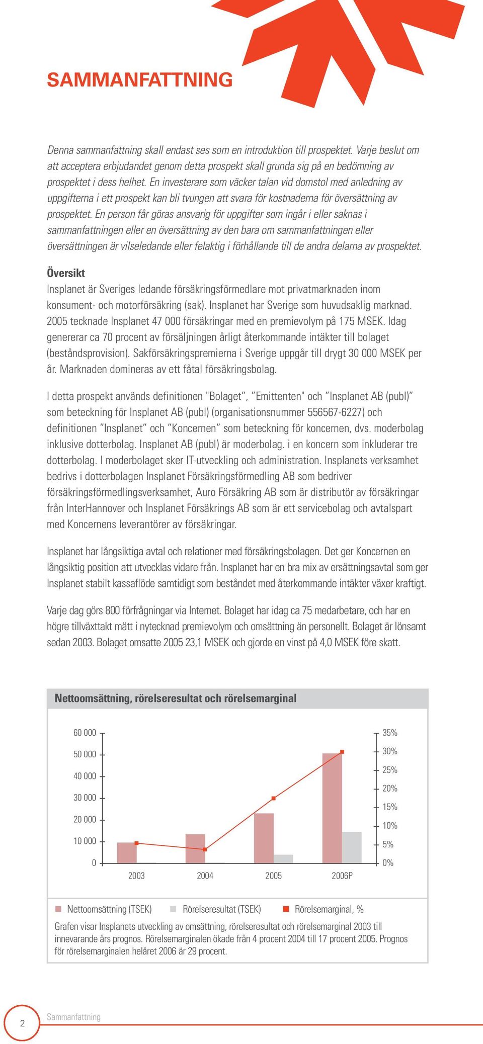 En investerare som väcker talan vid domstol med anledning av uppgifterna i ett prospekt kan bli tvungen att svara för kostnaderna för översättning av prospektet.