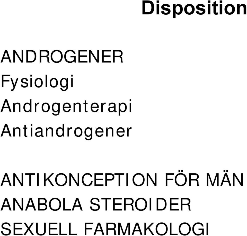Antiandrogener ANTIKONCEPTION