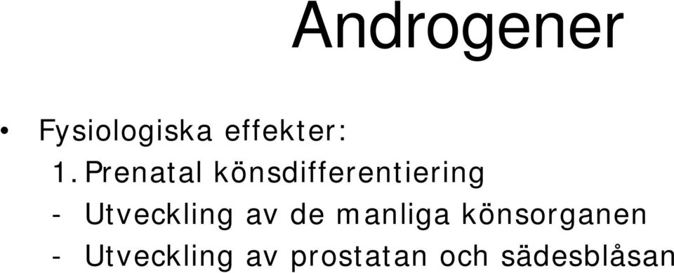 Utveckling av de manliga könsorganen