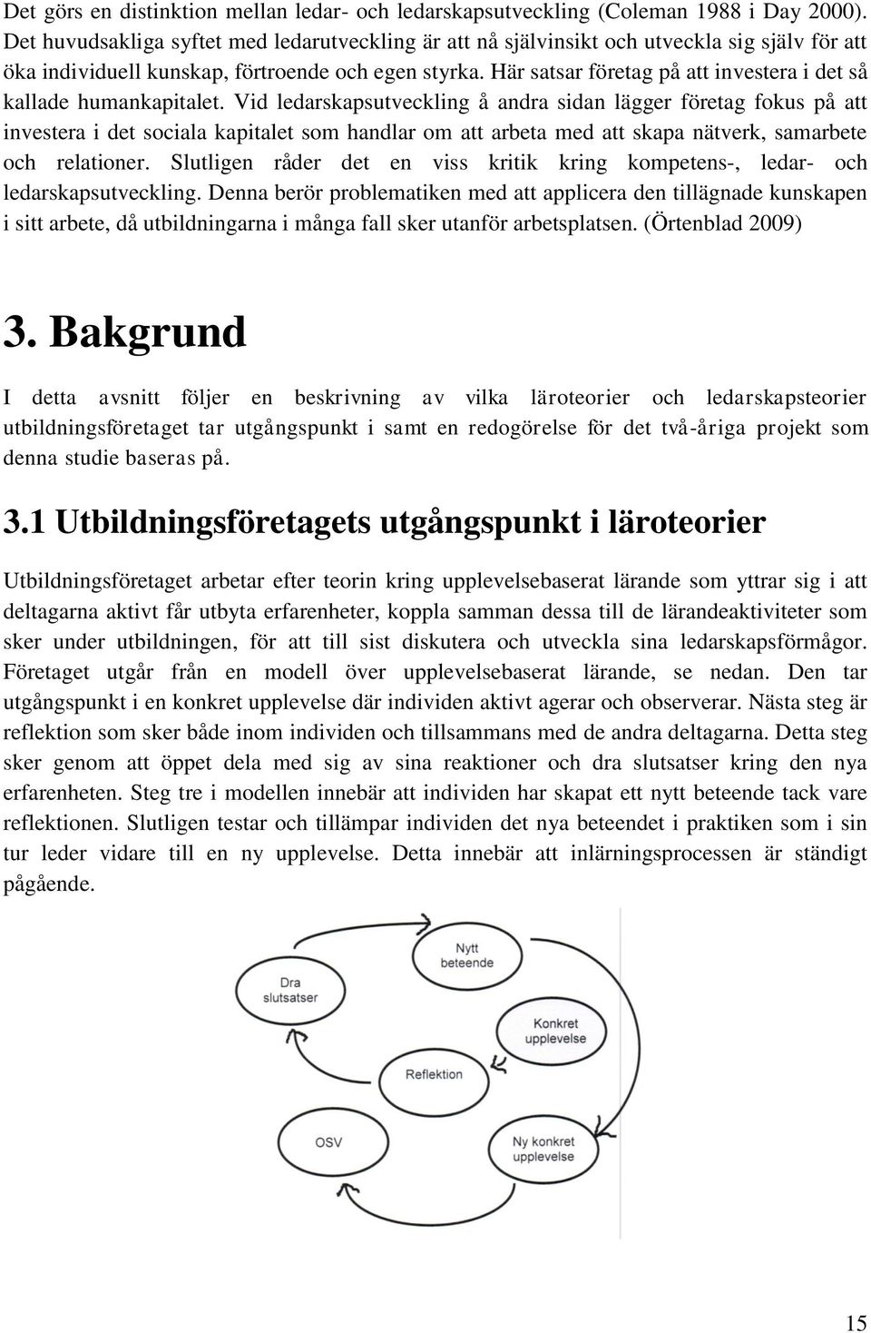 Här satsar företag på att investera i det så kallade humankapitalet.