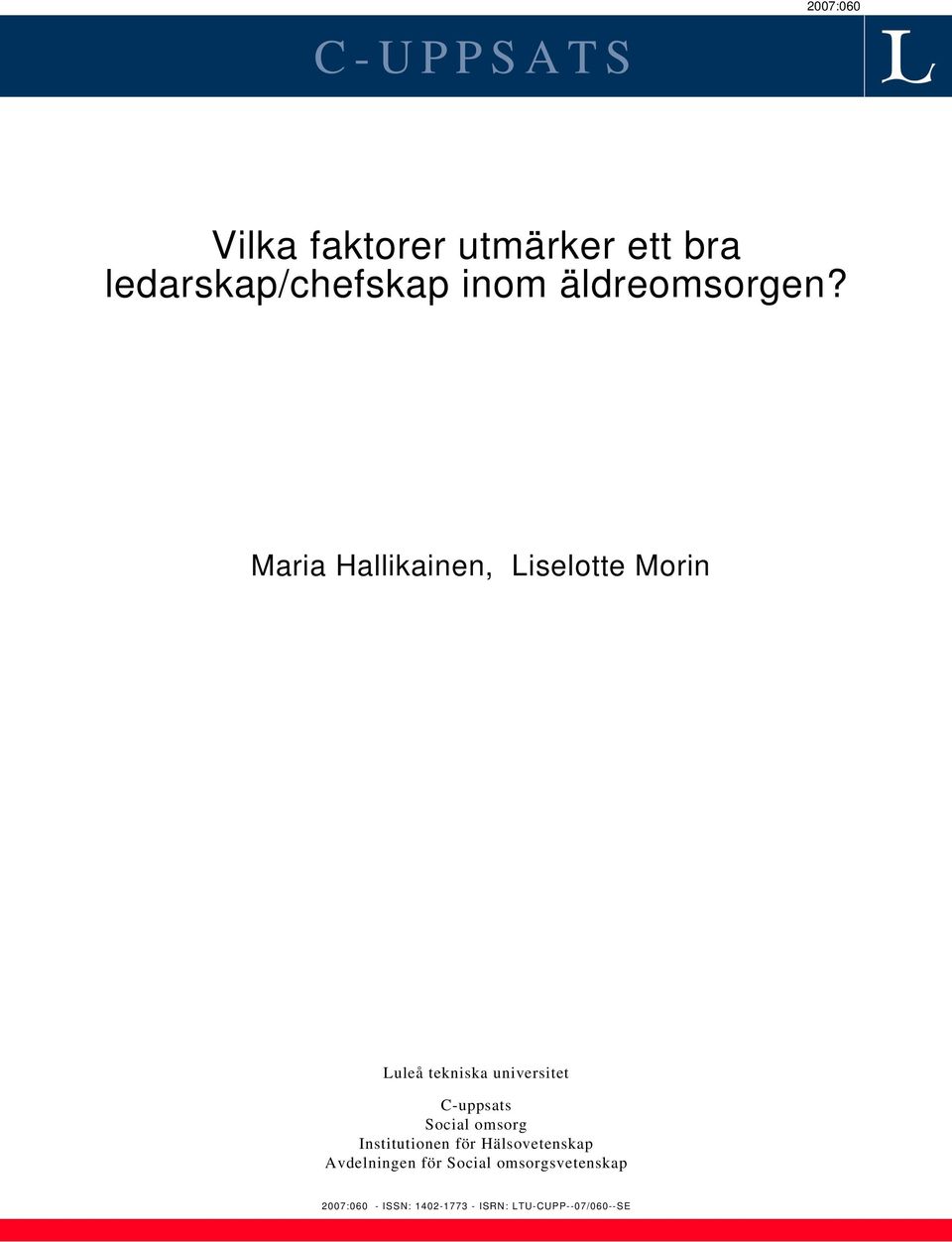 Maria Hallikainen, Liselotte Morin Luleå tekniska universitet C-uppsats