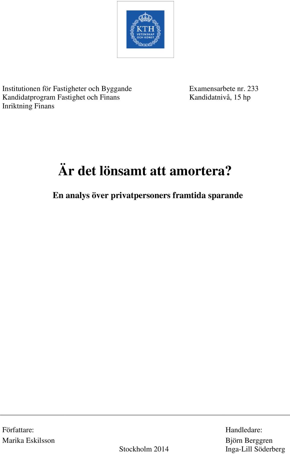 Finans Är det lönsamt att amortera?