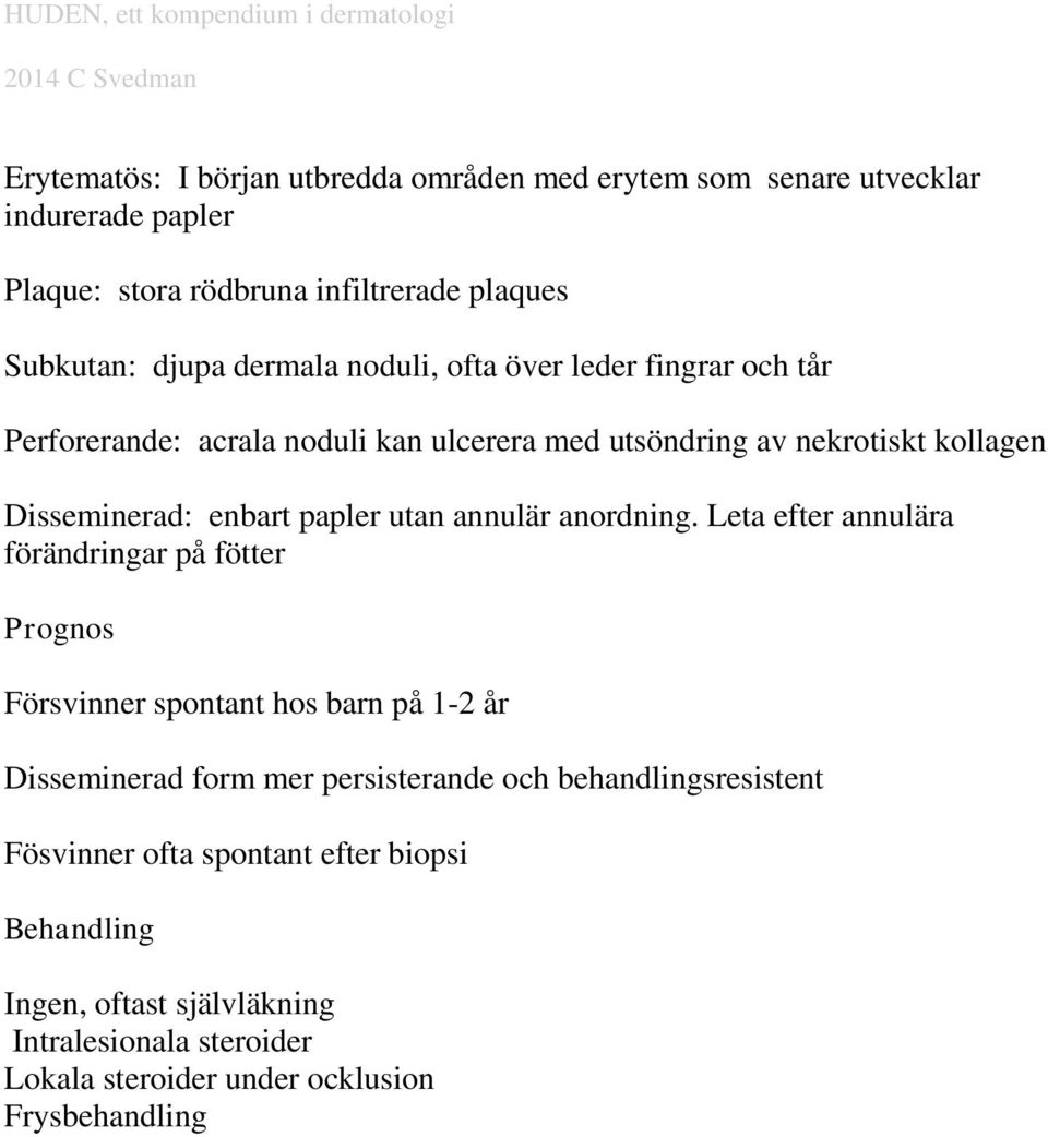 annulär anordning.