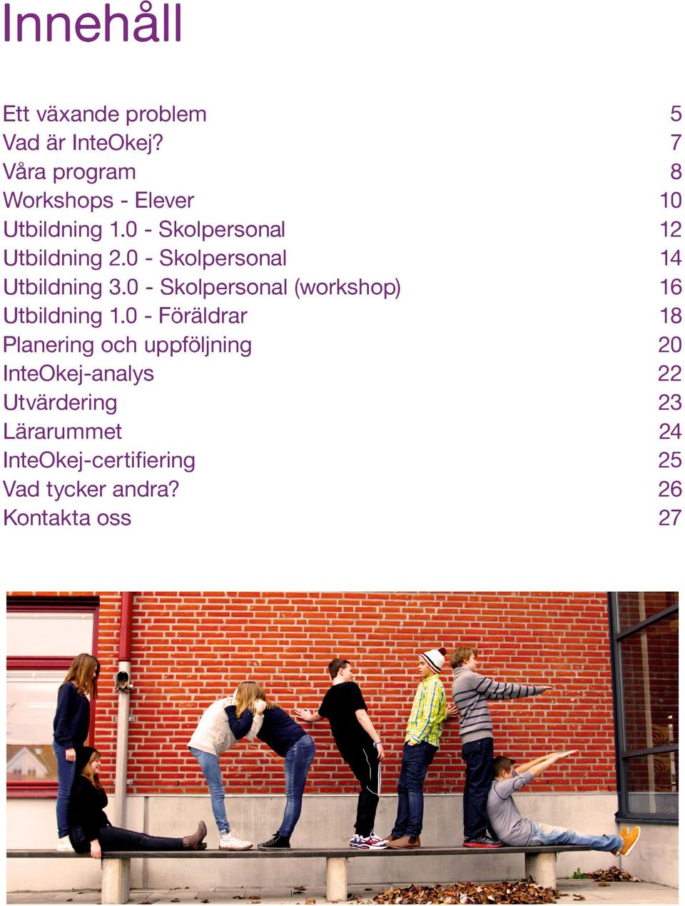 0 - Skolpersonal (workshop) Utbildning 1.