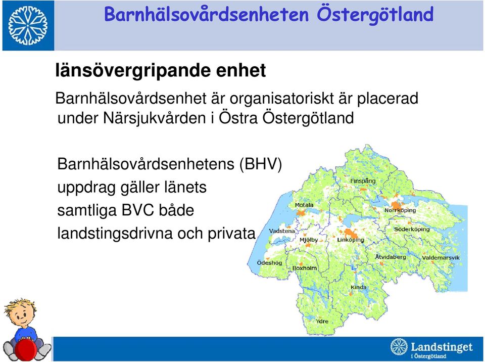 Närsjukvården i Östra Östergötland Barnhälsovårdsenhetens