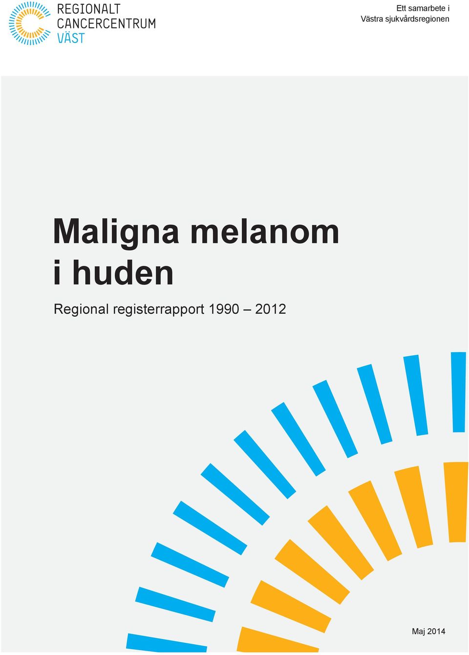 melanom i huden Regional