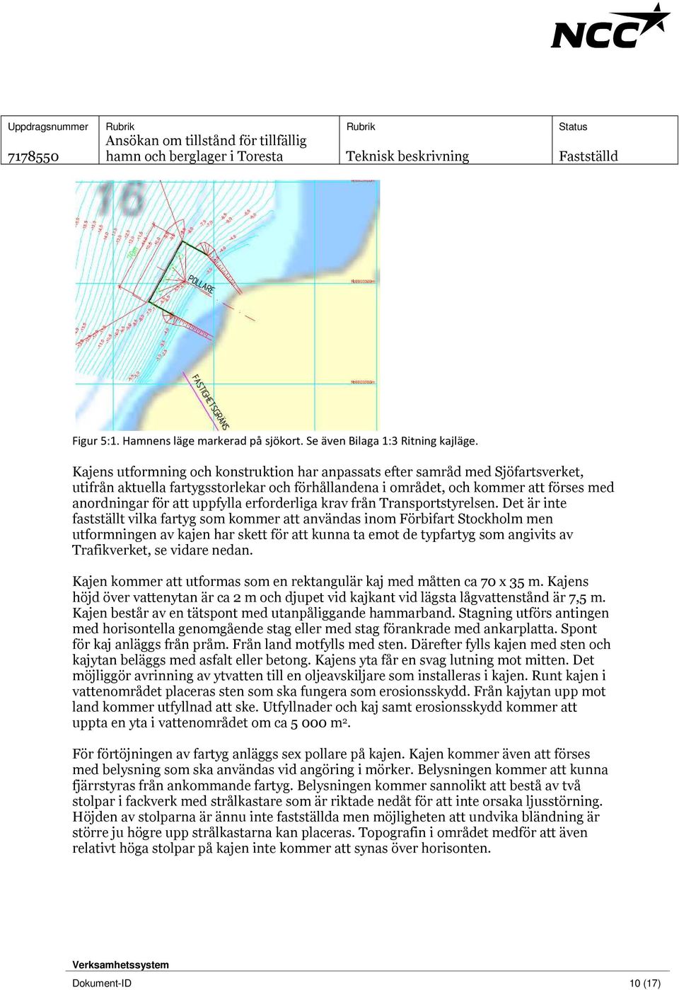 erforderliga krav från Transportstyrelsen.