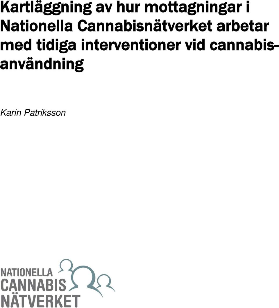 arbetar med tidiga interventioner