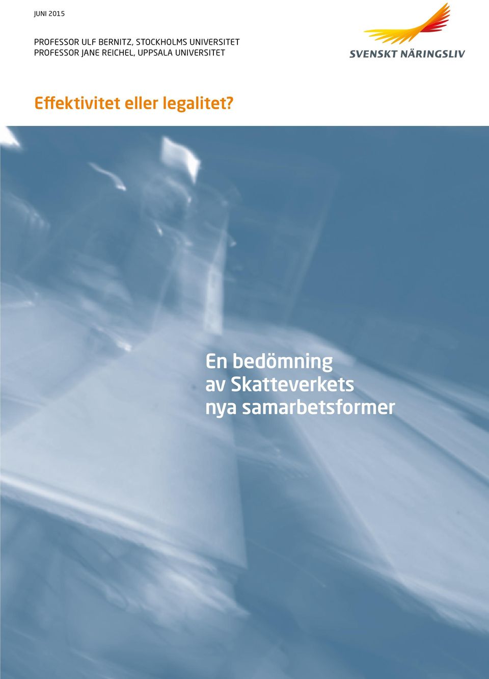 UNIVERSITET Effektivitet eller legalitet?