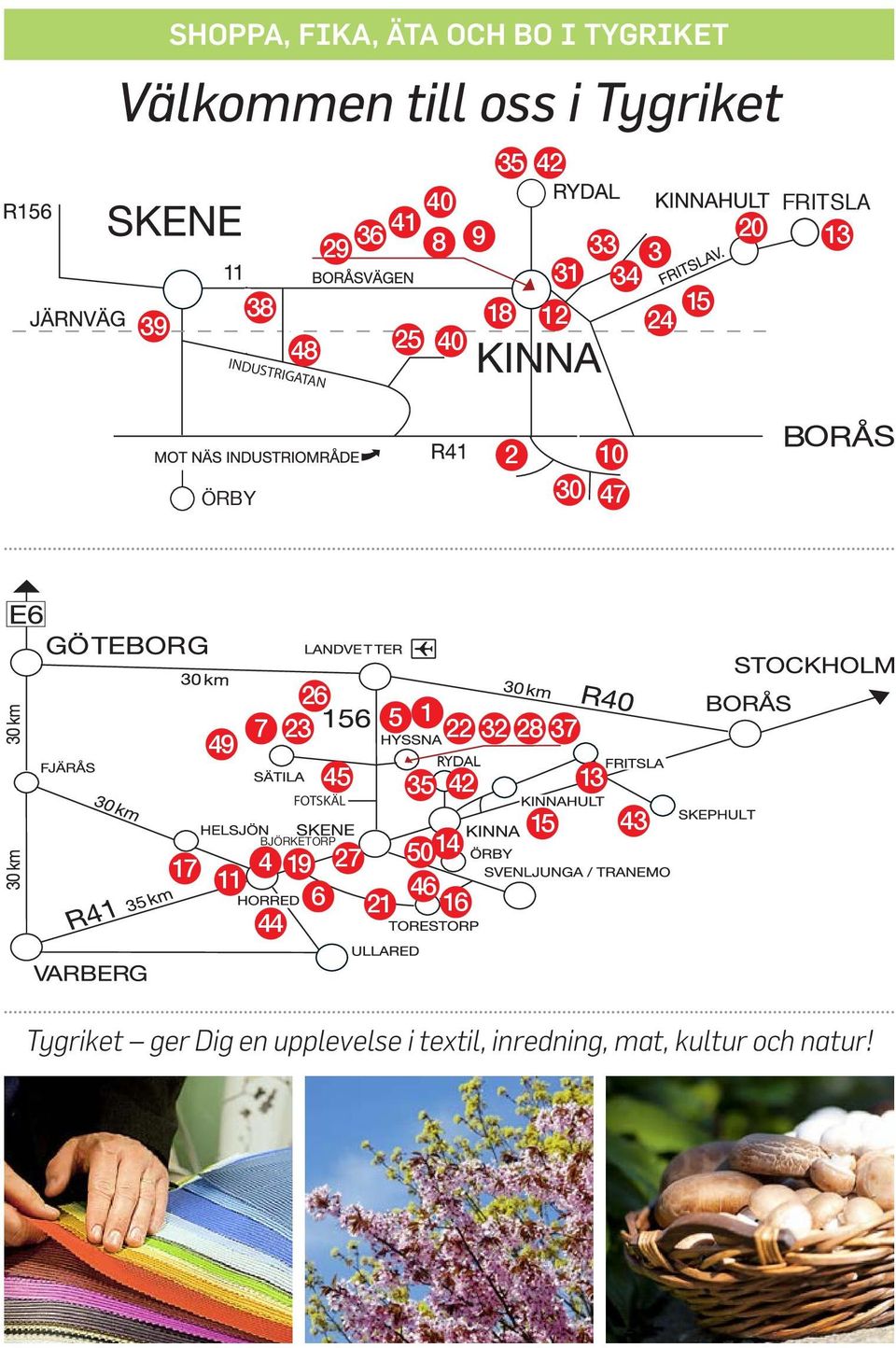 49 7 23 45 FOTSKÄL RYDAL BJÖRKETORP 14 19 11 4 27 6 21 44 5 1 22 32 28 37 35 42 50 46