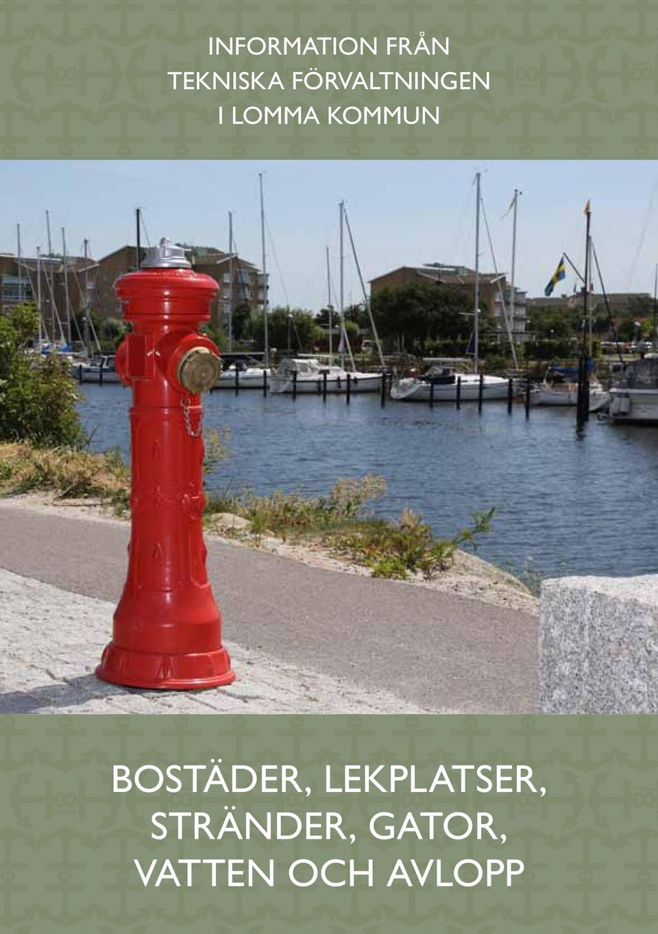 BOSTÄDER, LEKPLATSER,