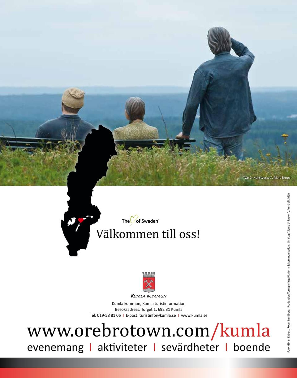 turistinfo@kumla.se I www.kumla.se www.orebrotown.