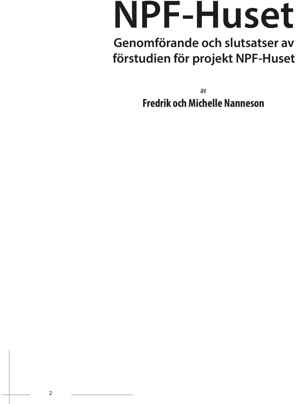 för projekt NPF-Huset av