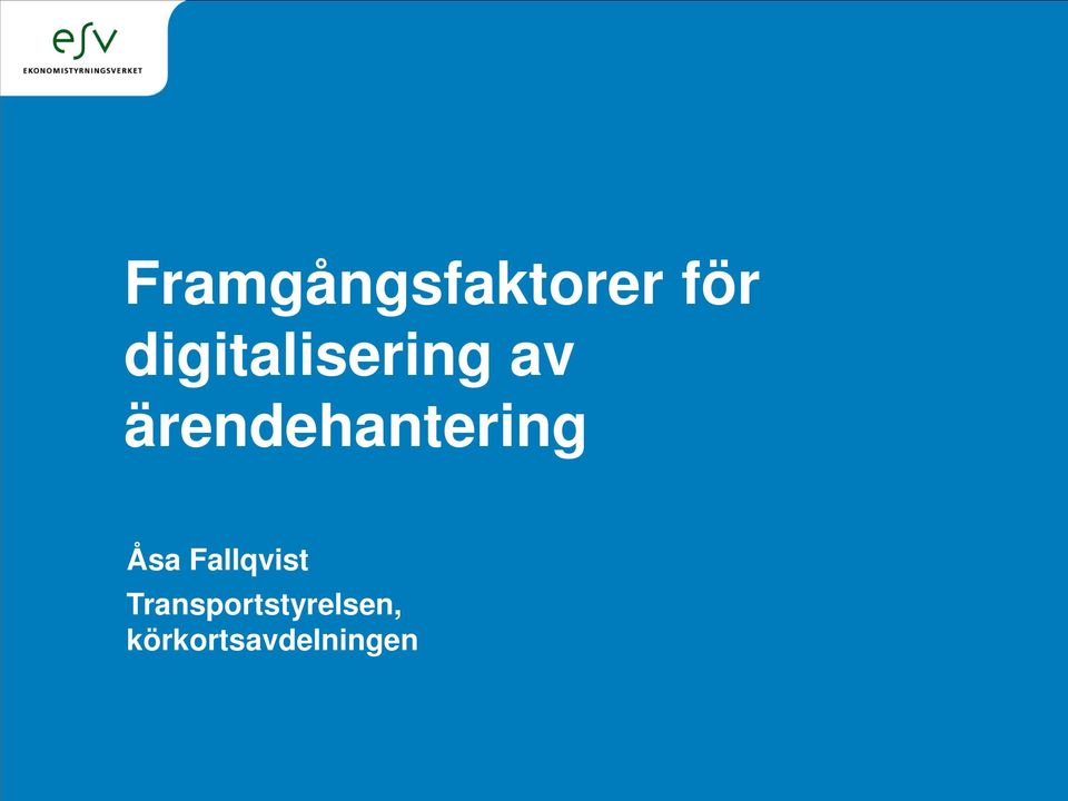 ärendehantering Åsa