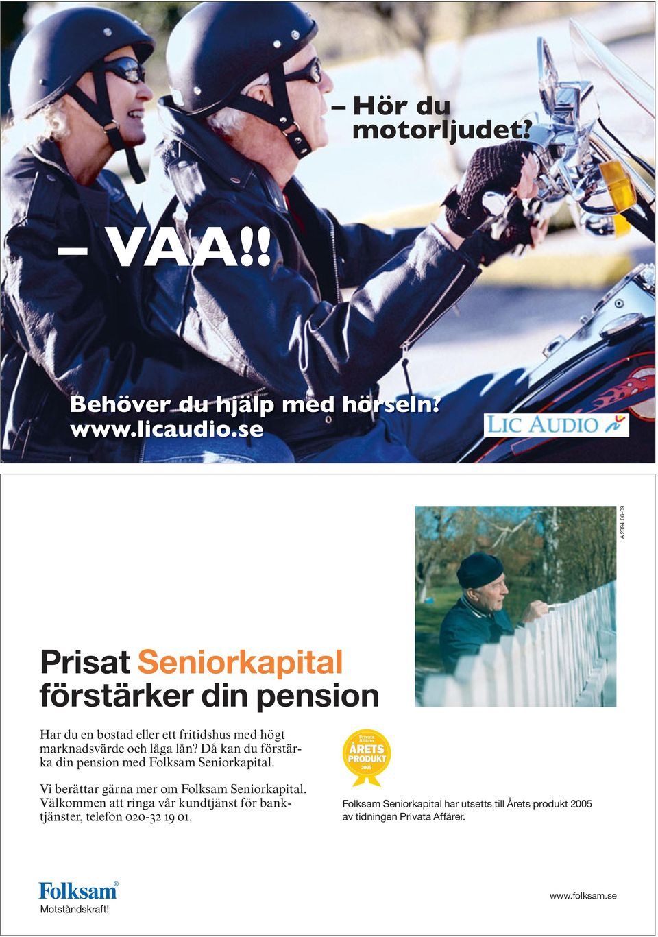 Vi berättar gärna mer om Folksam Seniorkapital.