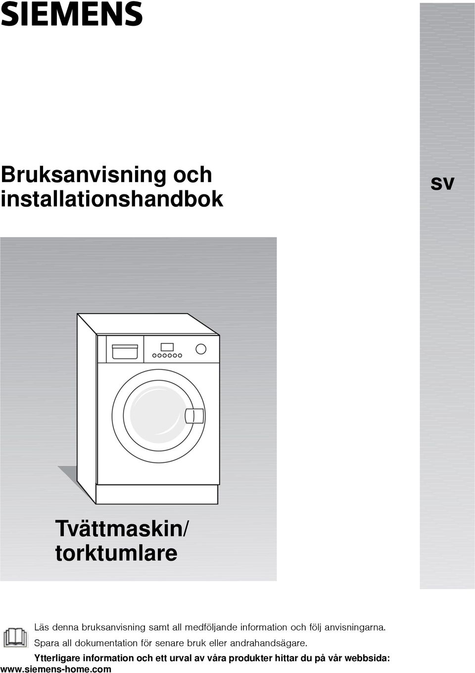 Spara all dokumentaton för senare bruk eller andrahandsägare.