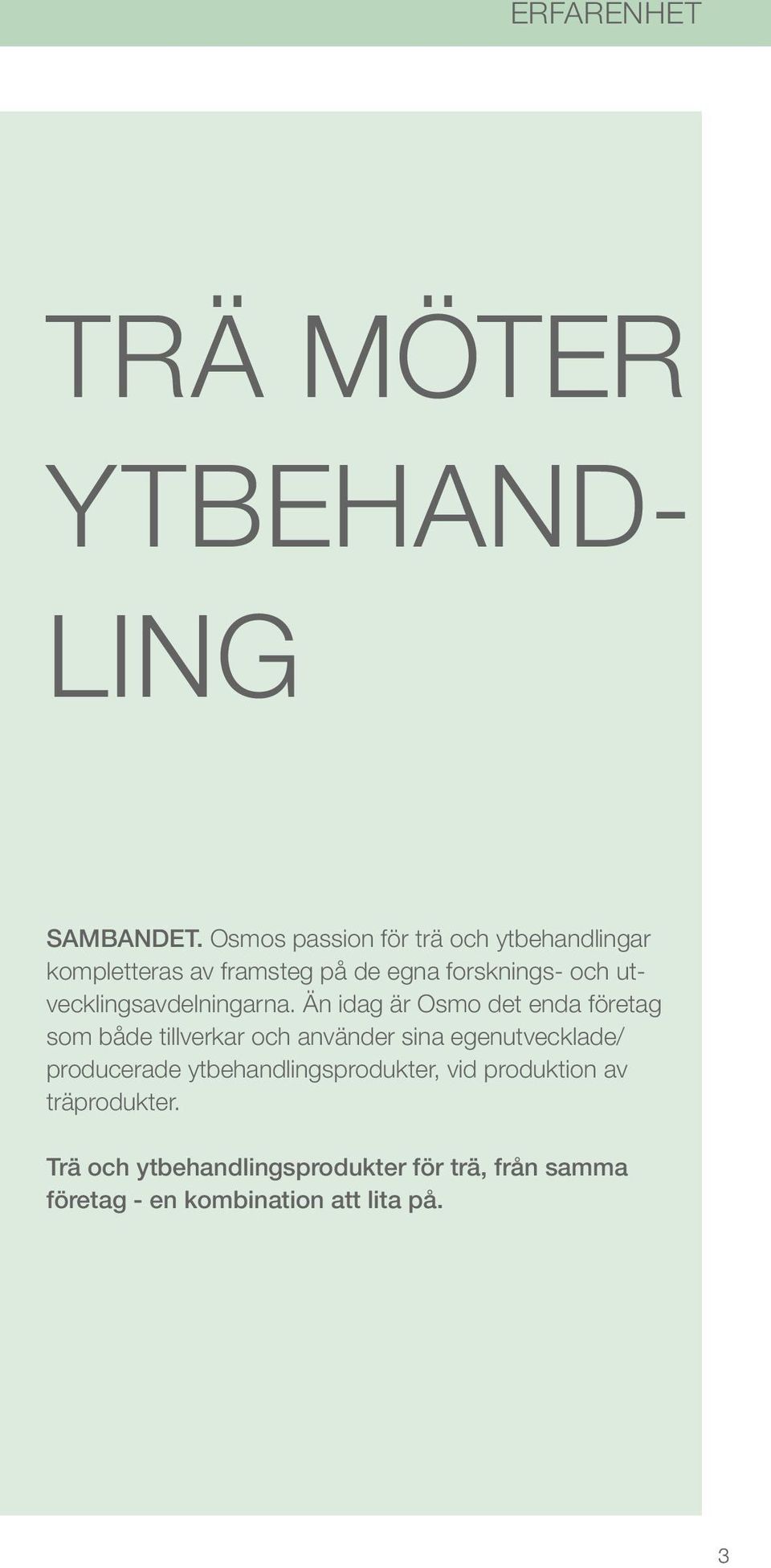 utvecklingsavdelningarna.