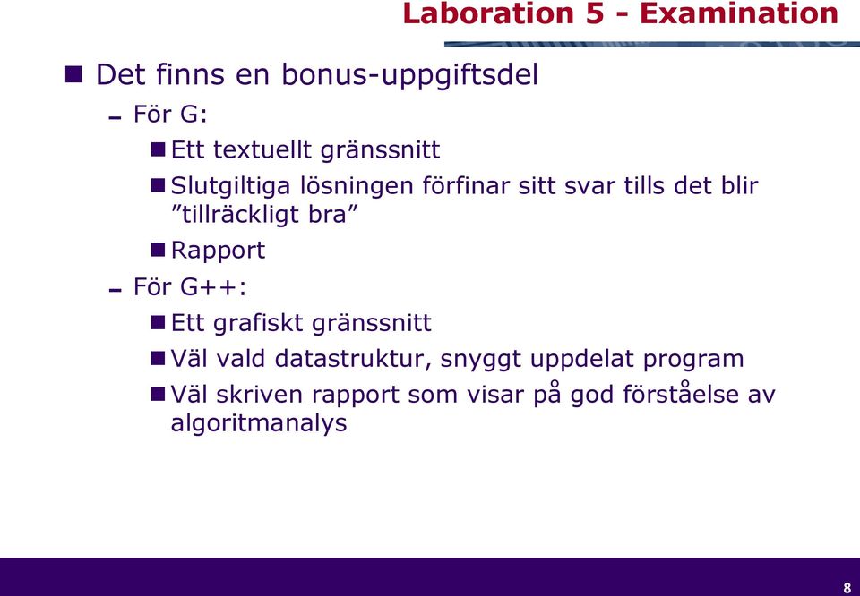 tillräckligt bra Rapport För G++: Ett grafiskt gränssnitt Väl vald