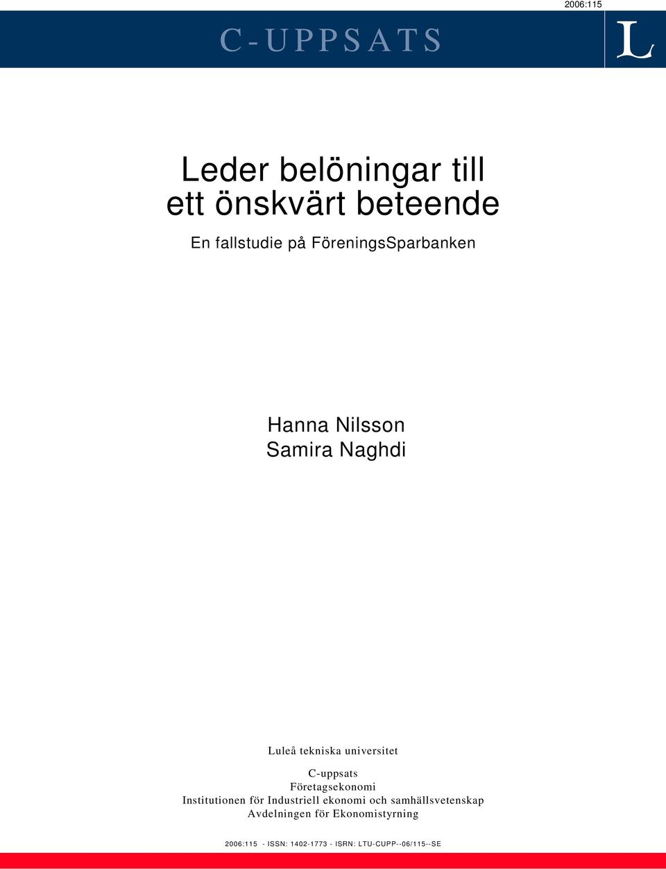 C-uppsats Företagsekonomi Institutionen för Industriell ekonomi och