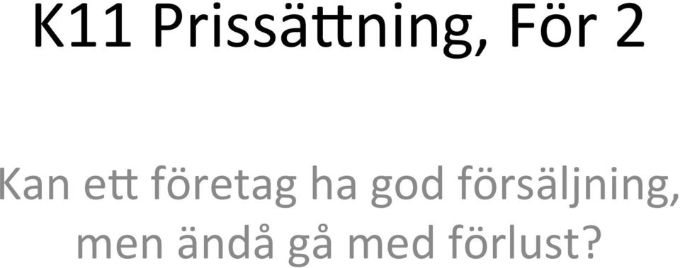 god försäljning, men