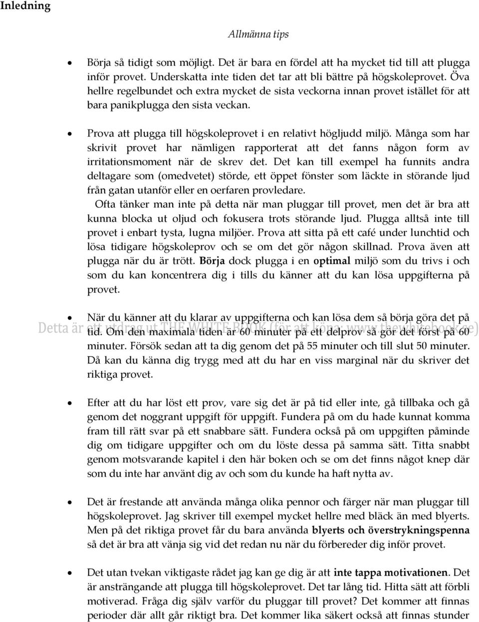 Många som har skrivit provet har nämligen rapporterat att det fanns någon form av irritationsmoment när de skrev det.